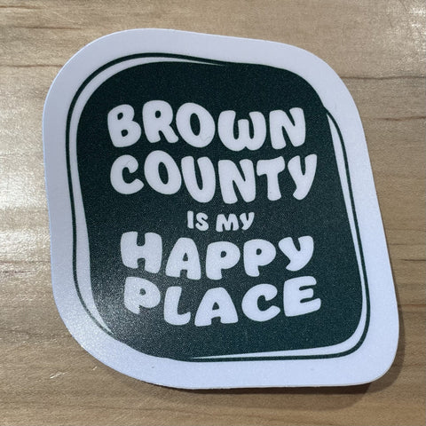 Brown County is My Happy Place Sticker