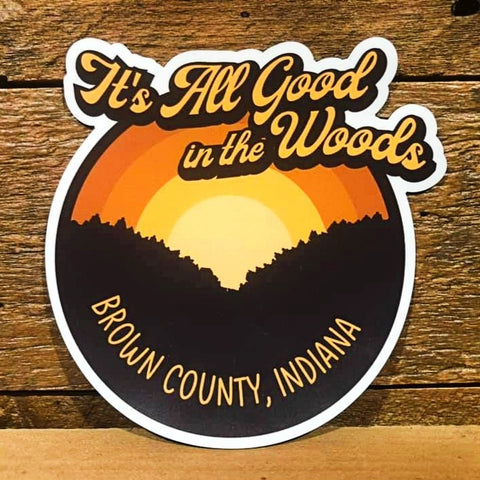 It's All Good in the Woods Magnet